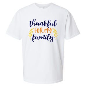 Matching Thanksgiving Gift Thankful For My Family Fall Cool Gift Sueded Cloud Jersey T-Shirt