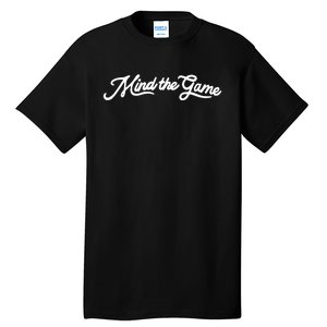 Mind The Game Tall T-Shirt