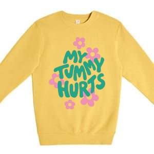 My Tummy Hurts Aesthetic Cute Flower Groovy Graphic Premium Crewneck Sweatshirt