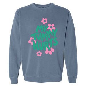 My Tummy Hurts Aesthetic Cute Flower Groovy Graphic Garment-Dyed Sweatshirt