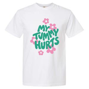 My Tummy Hurts Aesthetic Cute Flower Groovy Graphic Garment-Dyed Heavyweight T-Shirt