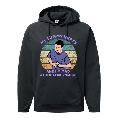 My Tummy Hurts And IM Mad At The Government Performance Fleece Hoodie