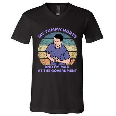 My Tummy Hurts And IM Mad At The Government V-Neck T-Shirt