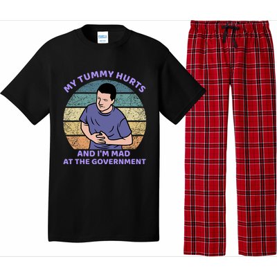 My Tummy Hurts And IM Mad At The Government Pajama Set