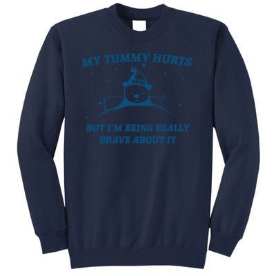 My Tummy Hurts Funny Bear Retro Cartoon Meme Tall Sweatshirt