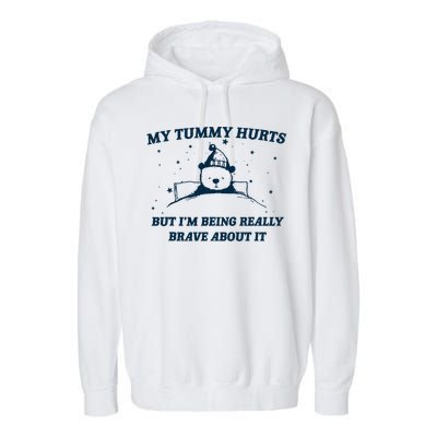 My Tummy Hurts Funny Bear Retro Cartoon Meme Garment-Dyed Fleece Hoodie