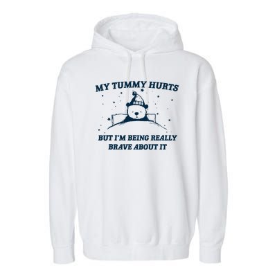 My Tummy Hurts Funny Bear Retro Cartoon Meme Garment-Dyed Fleece Hoodie