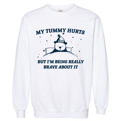 My Tummy Hurts Funny Bear Retro Cartoon Meme Garment-Dyed Sweatshirt
