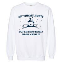 My Tummy Hurts Funny Bear Retro Cartoon Meme Garment-Dyed Sweatshirt