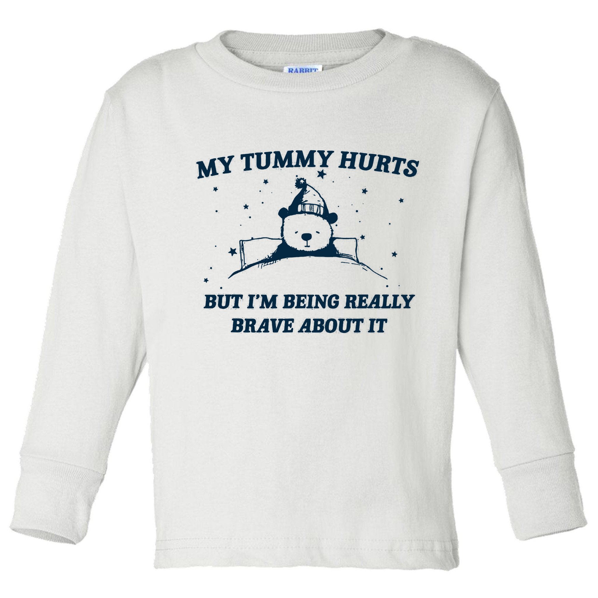 My Tummy Hurts Funny Bear Retro Cartoon Meme Toddler Long Sleeve Shirt