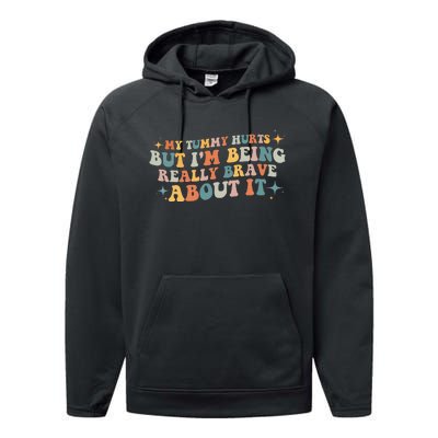 My Tummy Hurts But IM Being Really Brave About It Retro Performance Fleece Hoodie