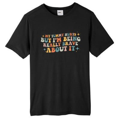 My Tummy Hurts But IM Being Really Brave About It Retro Tall Fusion ChromaSoft Performance T-Shirt