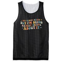 My Tummy Hurts But IM Being Really Brave About It Retro Mesh Reversible Basketball Jersey Tank