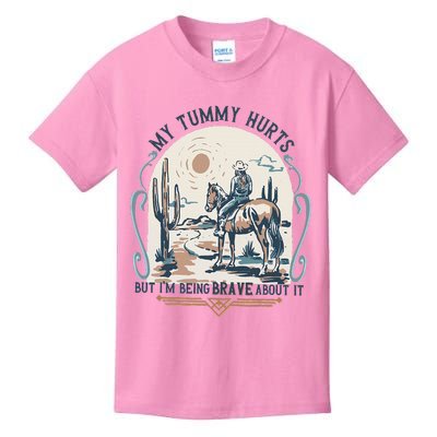 My Tummy Hurts But IM Being Brave About It Kids T-Shirt