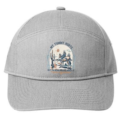 My Tummy Hurts But IM Being Brave About It 7-Panel Snapback Hat