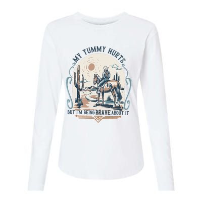 My Tummy Hurts But IM Being Brave About It Womens Cotton Relaxed Long Sleeve T-Shirt