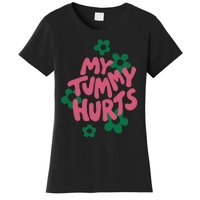 My Tummy Hurts Aesthetic Cute Flower Groovy Women's T-Shirt