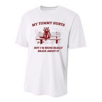 My Tummy Hurts But IM Being Really Brave About It Raccoon Performance Sprint T-Shirt