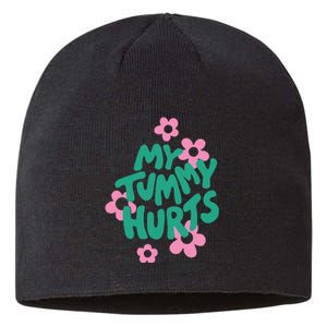 My Tummy Hurts Aesthetic Cute Flower Groovy Graphic Sustainable Beanie