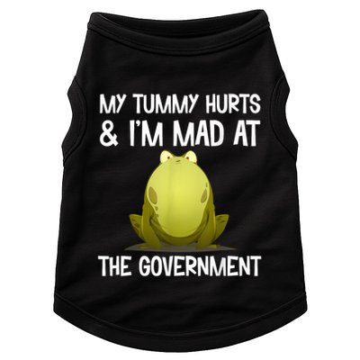 My Tummy Hurts And IM Mad At The Government Funny Frog Doggie Tank