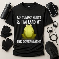 My Tummy Hurts And IM Mad At The Government Funny Frog Cooling Performance Crew T-Shirt