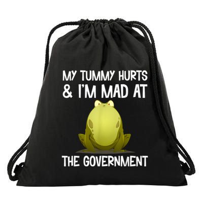 My Tummy Hurts And IM Mad At The Government Funny Frog Drawstring Bag
