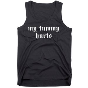 My Tummy Hurts Oddly Specific Meme Tank Top