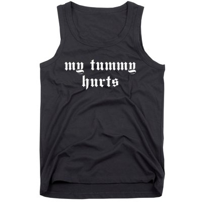 My Tummy Hurts Oddly Specific Meme Tank Top