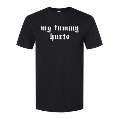 My Tummy Hurts Oddly Specific Meme Softstyle CVC T-Shirt