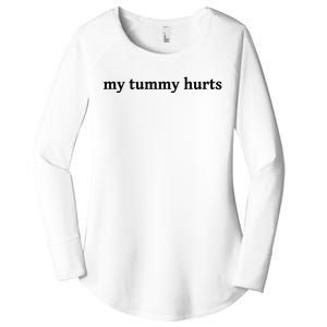 My Tummy Hurts Funny Women's Perfect Tri Tunic Long Sleeve Shirt