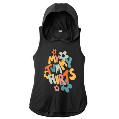 My Tummy Hurts Ladies PosiCharge Tri-Blend Wicking Draft Hoodie Tank