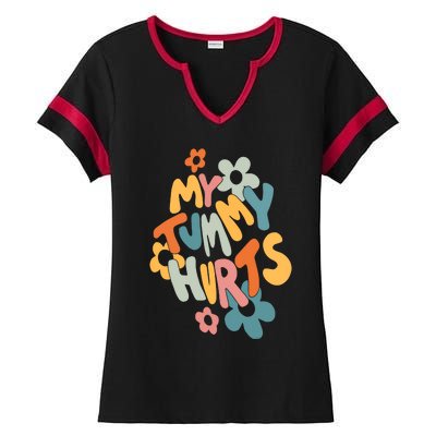 My Tummy Hurts Ladies Halftime Notch Neck Tee