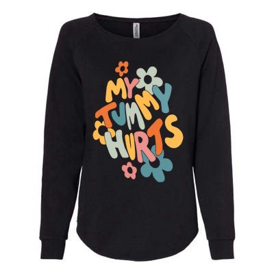 My Tummy Hurts Womens California Wash Sweatshirt