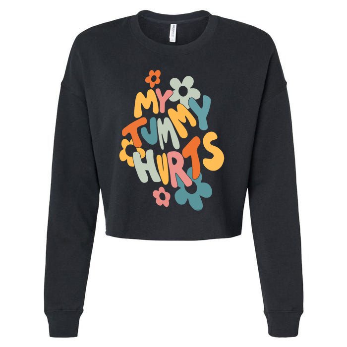 My Tummy Hurts Cropped Pullover Crew