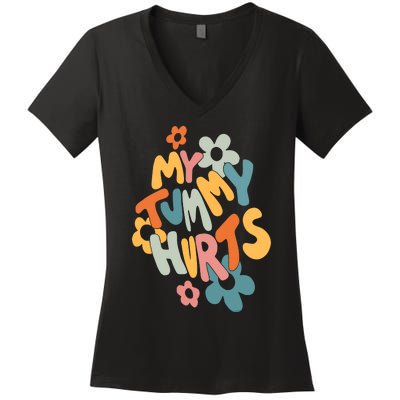 My Tummy Hurts Women's V-Neck T-Shirt