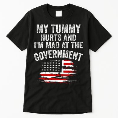My Tummy Hurts And I'm MAD At The Government Meme Tall T-Shirt