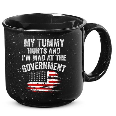 My Tummy Hurts And I'm MAD At The Government Meme 15oz Campfire Ceramic Mug
