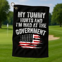 My Tummy Hurts And I'm MAD At The Government Meme Golf Towel