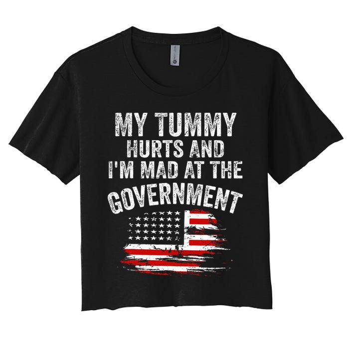 My Tummy Hurts And I'm MAD At The Government Meme Women's Crop Top Tee