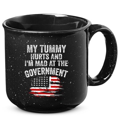 My Tummy Hurts And Im MAD At The Government Meme 15oz Campfire Ceramic Mug