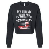 My Tummy Hurts And Im MAD At The Government Meme Cropped Pullover Crew