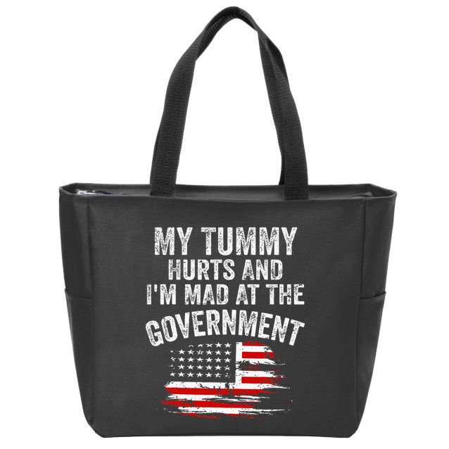 My Tummy Hurts And Im MAD At The Government Meme Zip Tote Bag