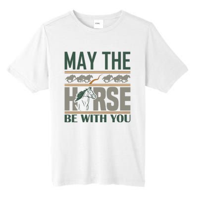 May The Horse Be With You Tall Fusion ChromaSoft Performance T-Shirt