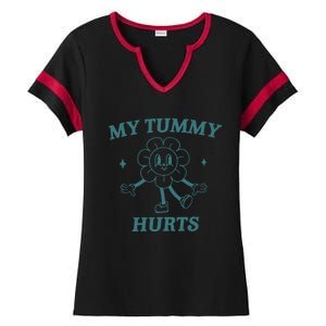 My Tummy Hurts Tummy Ache Survivor Meme Ladies Halftime Notch Neck Tee