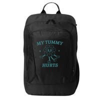 My Tummy Hurts Tummy Ache Survivor Meme City Backpack