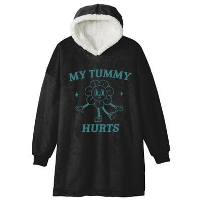 My Tummy Hurts Tummy Ache Survivor Meme Hooded Wearable Blanket