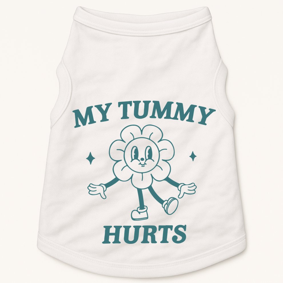 My Tummy Hurts Tummy Ache Survivor Meme Doggie Tank
