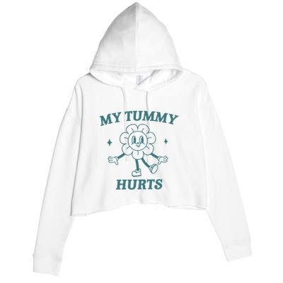 My Tummy Hurts Tummy Ache Survivor Meme Crop Fleece Hoodie