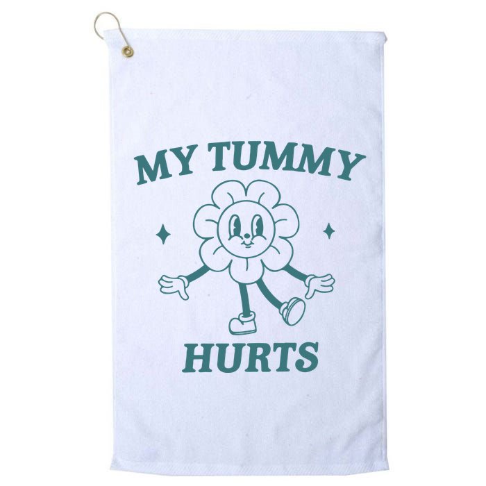 My Tummy Hurts Tummy Ache Survivor Meme Golf Towel