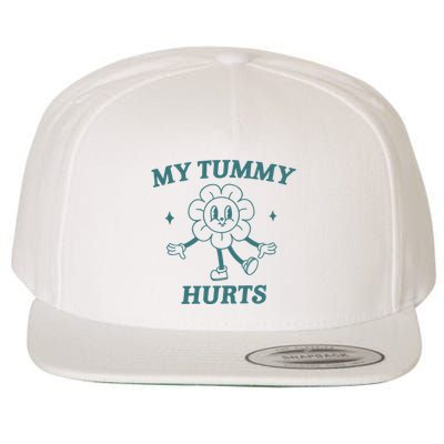 My Tummy Hurts Tummy Ache Survivor Meme Wool Snapback Cap